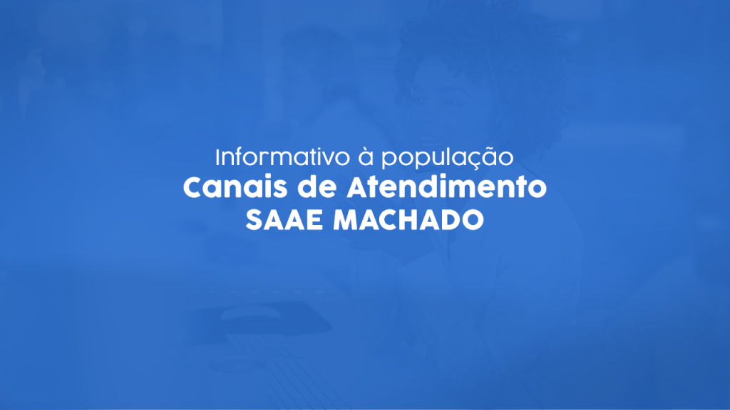 FALE CONOSCO - SITE - SAAE MACHADO